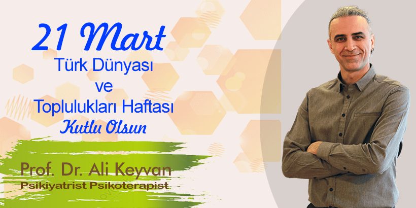 21 Mart Türk Dünyası ve Toplulukları Haftası