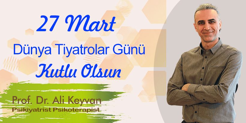 27 Mart Dünya Tiyatrolar Günü
