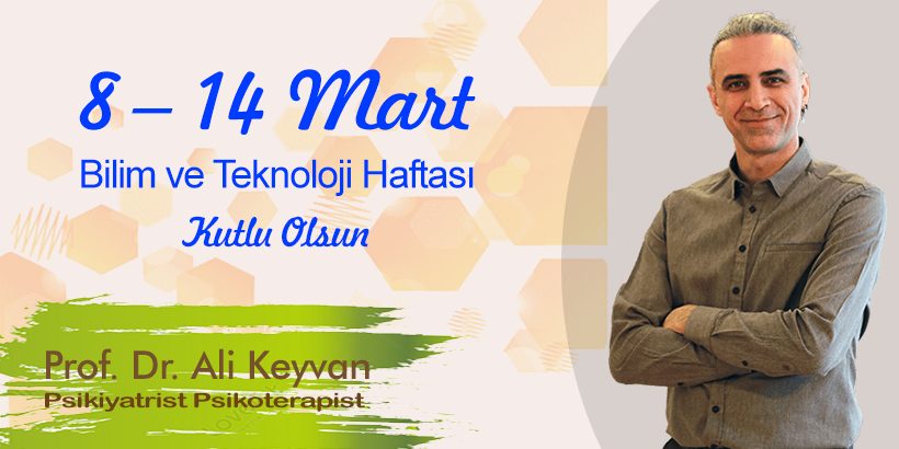 8 – 14 Mart Bilim ve Teknoloji Haftası