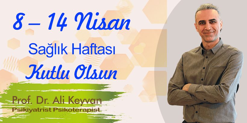 8 – 14 Nisan Sağlık Haftası